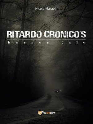cover image of Ritardo Cronico's horror tale
